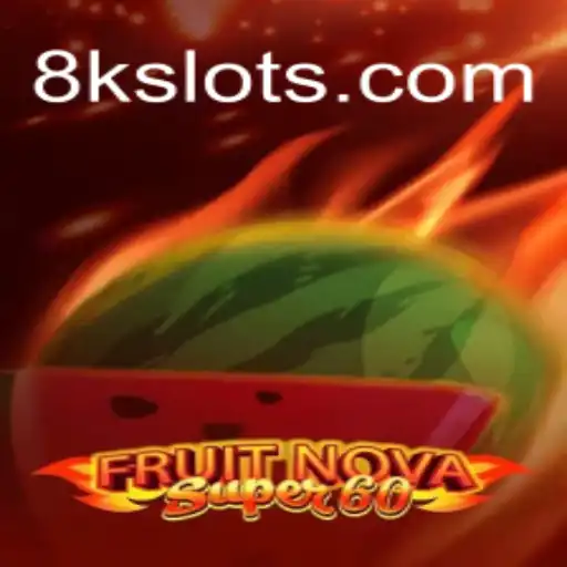 Discovering the Excitement of FruitNovaSuper60: A Deep Dive into Kslots